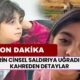 Narin Cinsel Saldırıya Uğradı Mı? Kan Donduran Detaylar Teker Teker Ortaya Çıktı