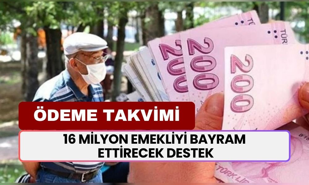 16 Milyon Emekliyi Bayram Ettirecek Destek! 9 Gün İçinde Hesaplara 40.400 TL Nakit Yatırılacak