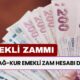 SSK BAĞ-KUR Emekli Zam Hesabı Değişti: Kuruşu Kuruşuna Zamlı Emekli Maaşları