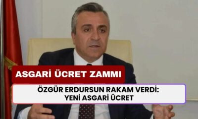 Özgür Erdursun Rakam Verdi: 2025 Yılında Asgari Ücret Zammını Açıkladı