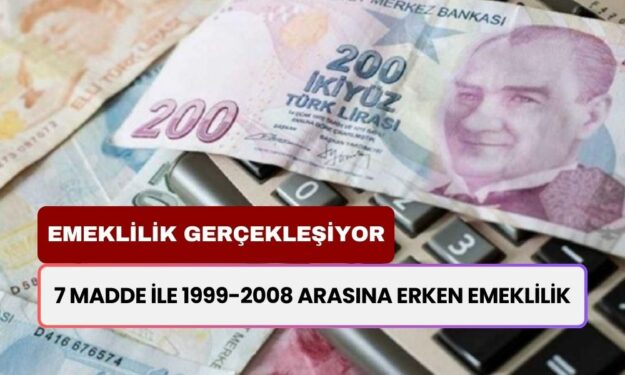 Emeklilik Artık Hayal Değil: 1999-2008 Arası SGK'lılara 7 Madde İle Erken Emeklilik! İşte, 3600-4500 ve 5400 Primle Emekli Olma Adımları…