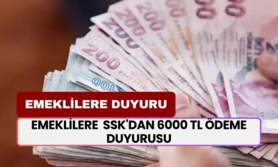 Emeklilere Bol Kepçe Ödeme! SSK'dan 6000 TL Nakit Desteği Açıklaması Geldi