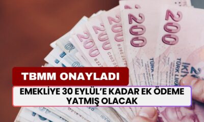 TBMM Onayladı! Emekliye 30 Eylül’e Kadar Ek Ödeme Yatmış Olacak