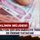 EMEKLİNİN BEKLEDİ MÜJDE! 12 milyon 200 bin emekliye 7000 TL ek ödeme yatacak