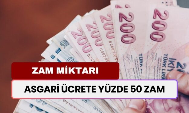 Asgari Ücrete Yüzde 50 Zam! Milyonlarca Çalışanın Maaşı Bu Rakam Olacak! Müjdeli Açıklama