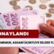 Emekli, memur, asgari ücretlinin hepsine 50.000 TL ödeme onaylandı