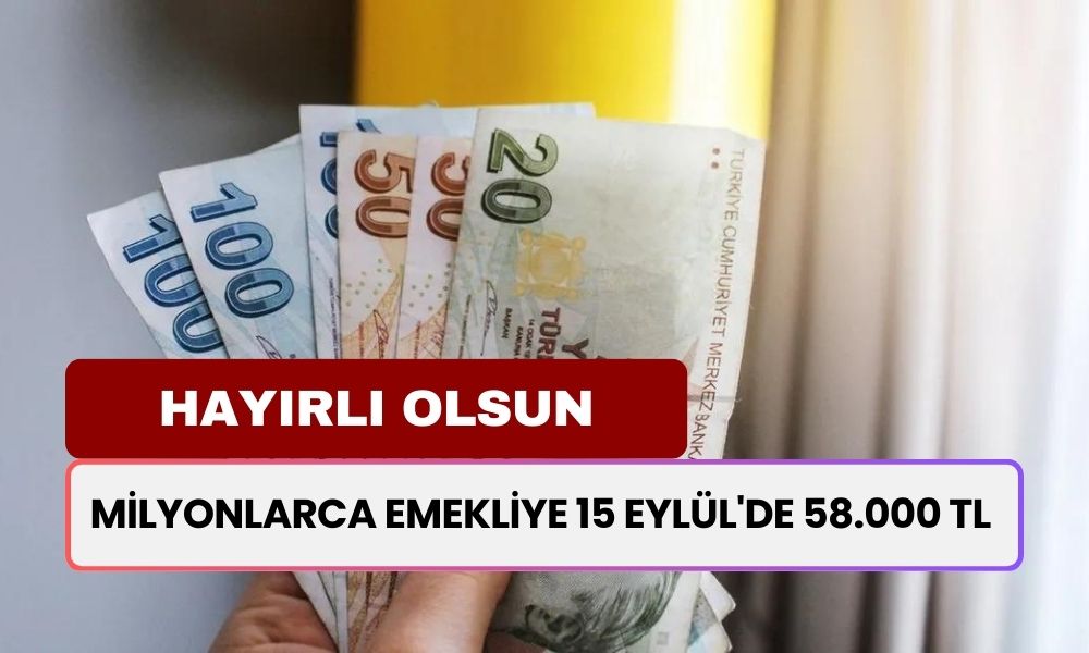 Milyonlarca Emekliyi Kendine Hayran Bıraktıracak Ödeme! 15 Eylül'de 58.000 TL  Verilecek