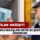 Emekli Maaşları Artık Bu Şekilde Ödenecek! 81 İlde Değişti