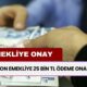 SSK, BAĞ-KUR, 4C’li Emeklilerine Sevindirici Haber! 25 Bin TL Karşılıksız Ödeme Onaylandı