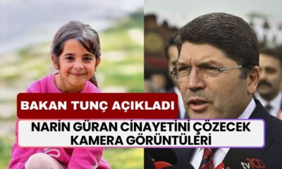 Narin Güran Cinayetini Çözecek Kamera Görüntüleri Var! Bakan Tunç Açıkladı