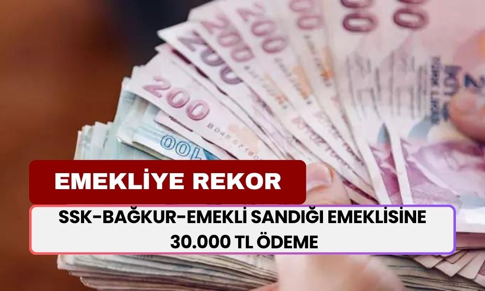 30.000 TL’lik Sürpriz Ödeme! Emekli Maaş Promosyonlarına Eylül Ayarı!