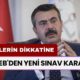 MEB'DEN YENİ SINAV KARAR! 6, 7, 8, 9, 10. Sınıflar Dikkat