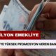 Emekliye En Yüksek Promosyonu Veren Bankalar Hangisi?