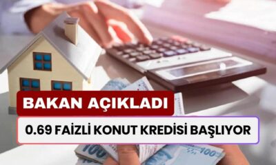 0.69 Faizli Konut Kredisi Başlıyor! Bakan Şartların Tümünü Açıkladı