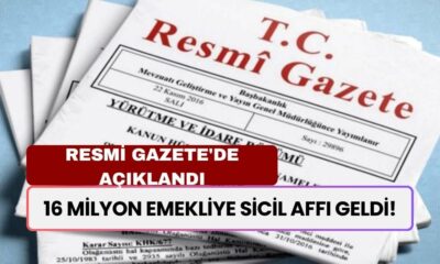 5 Dakika Önce Resmi Gazete'de YAYIMLANDI! 16 Milyon Emekliye Sicil Affı Geldi!