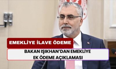 17 Milyon Emekliye İlave Ödeme Onaylandı! Bakan Işıkhan’dan Emekliye Ek Ödeme Açıklaması