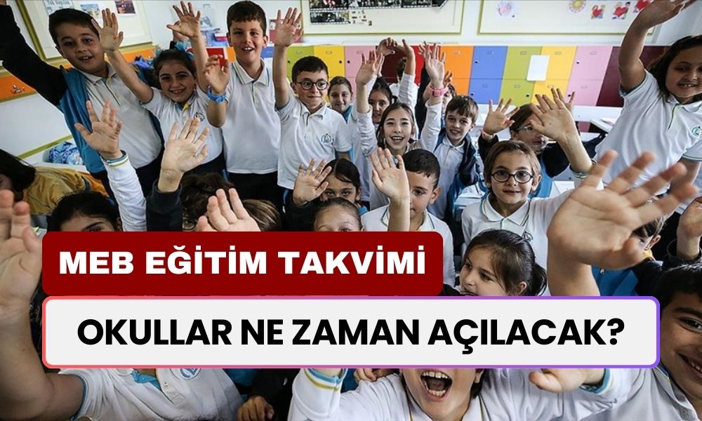 OKULLAR NE ZAMAN AÇILACAK, BU PAZARTESİ AÇILIYOR MU? Bakan açıkladı! Yaz tatili uzatıldı mı, okullar geç mi açılacak, kaç gün kaldı? 2024-2025 MEB okulların açılış tarihleri