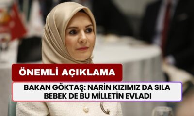 Bakan Göktaş’tan Önemli Açıklama: Narin Kızımız da Sıla Bebek de Bu Milletin Evladıdır