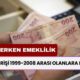 EYT'siz 5 Yıl Erken Emeklilik! SGK Girişi 1999-2008 Arası Olana Yeni Emeklilik Müjdesi