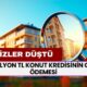 Ev Almak Eskisinden Kolay! Kamu Bankası 1 MİLYON TL Konut Kredisinde Faizleri Düşürdü