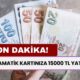 Banka Kartı Sahipleri DİKKAT! Son Dakika Kararıyla Kartınıza 15.000 TL Yatacak