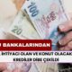 Kamu Bankalarından Yeni Hamle! Para İhtiyacı Olan ve Konut Olacaklara Krediler Dibe Çekildi!