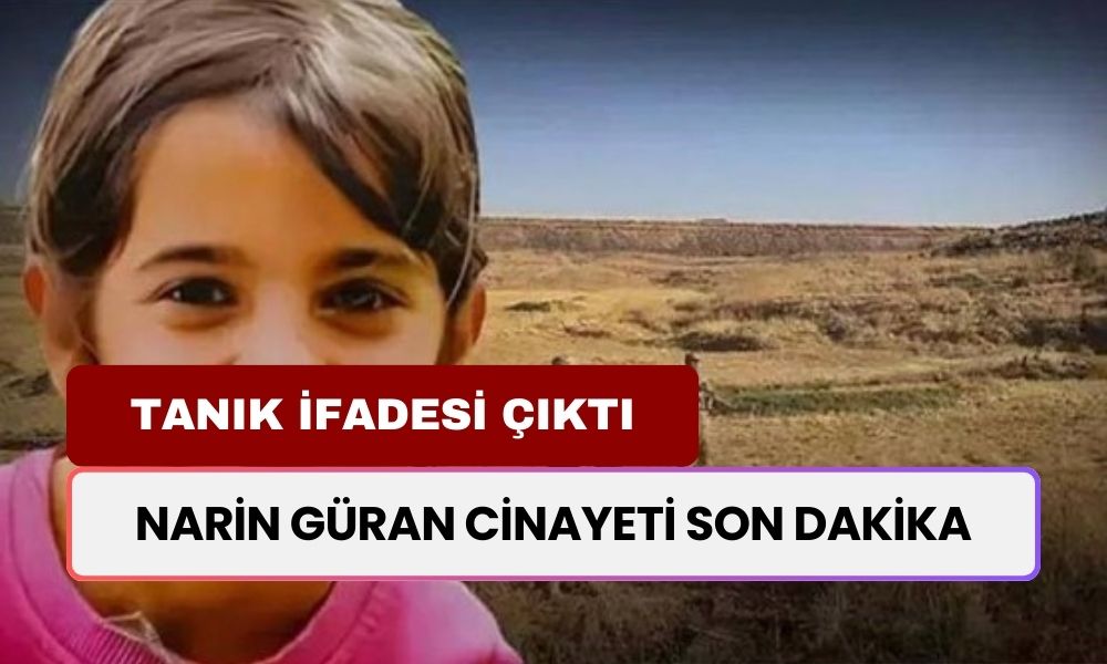 Narin Güran Cinayetinde Şok Gelişme! İkinci Tanık Amcayı Yalanladı: "O Gün Evde Görüldü!"