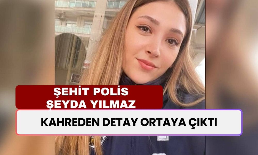 Şehit polis Şeyda Yılmaz gözyaşlarıyla uğurlandı: Yürek yakan detay ortaya çıktı