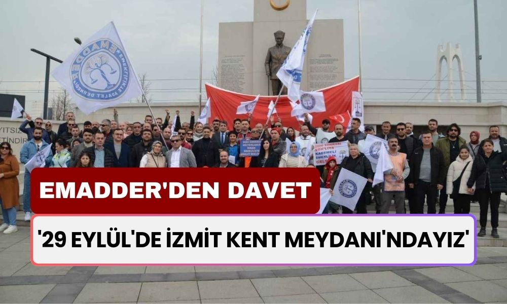 EMADDER'DEN Kocaeli'de Basın Açıklamasına Davet: '29 Eylül'de İzmit Kent Meydanı'ndayız'