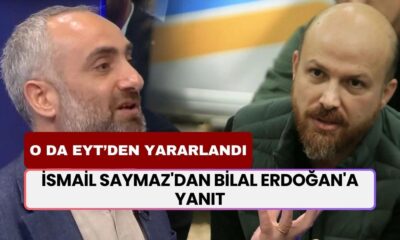 İsmail Saymaz'dan Bilal Erdoğan'a Yanıt: 'EYT'den Nasıl Yararlandı?'