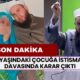 SON DAKİKA... 6 Yaşındaki Çocuğa İstismar Davasında Karar Çıktı