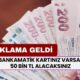 Bankamatik Kartınız Varsa, Akbank Denizbank TEB Bankası ve İş Bankası Size 50 Bin TL Verecek