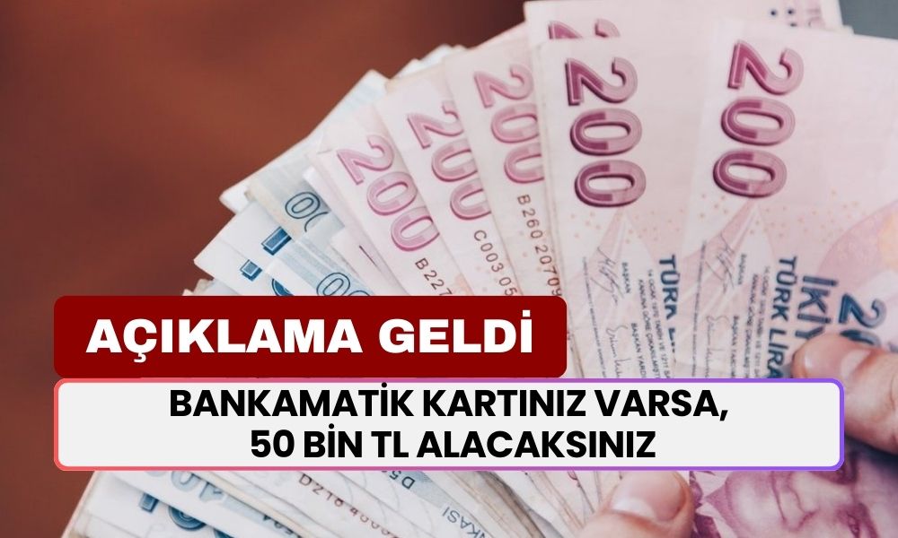 Bankamatik Kartınız Varsa, Akbank Denizbank TEB Bankası ve İş Bankası Size 50 Bin TL Verecek