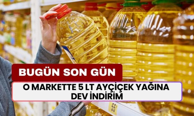 O Markette 5 LT Ayçiçek Yağına DEV İNDİRİM! Bugün Son Gün Yetişen Alır