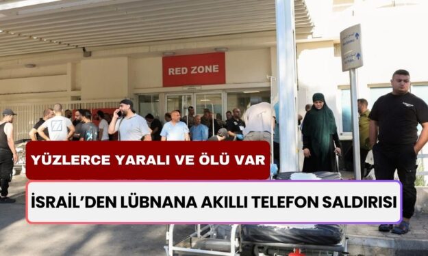 İsrail'den Akılalmaz Saldırı! Telefonları Bomba Gibi Kullanıp Suikast Düzenledi: Ölü ve Yararlılar Var