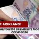 VE AÇIKLANDI! 16 milyon 599 bin EMEKLİYE 7000 TL ödeme geldi