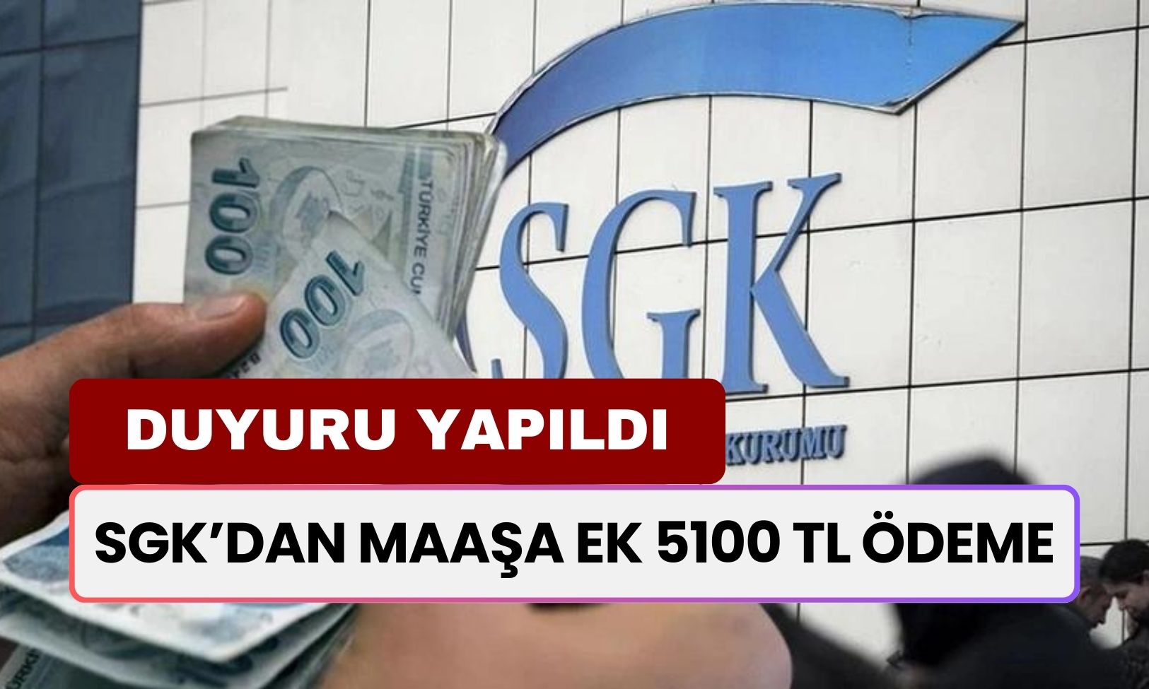 SGK’dan maaşa ek 5100 TL ödeme! O belgeyi götüren hemen alacak