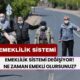 Emeklilik Sistemi Baştan Aşağı Yenileniyor! Erken Emeklilik Gelecek Mi? Ne Zaman Emekli Olurum?