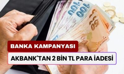 Akbank'tan 2 Bin TL Para İadesi! Kampanya Bugün Bitiyor, Kaçıran Üzülür