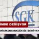 SGK yeni ERKEN EMEKLİLİK listesini yayınladı! Prim, yaş, gün şartı komple değişti