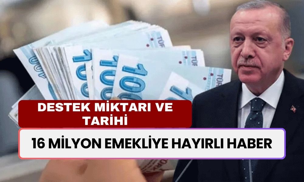 16 Milyon Emekliye HAYIRLI HABER! Maaş Alan Tüm Emeklilere 8.000 TL-10.000 TL Arası İlave Ödeme