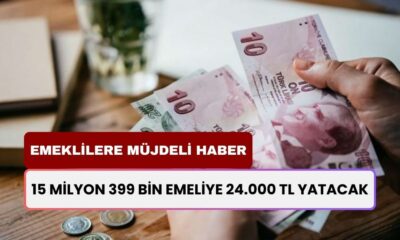 Tüm Emeklilere Müjdeli Haber Saat 14.40'da Geldi! 15 Milyon 399 Bin Emeliye 24.000 TL Yatacak