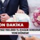 Faizsiz 150.000 TL Evlilik Kredisinde Yeni Dönem!