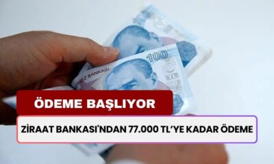 Ziraat Bankası'ndan Para Musluklarını Açtı! Başvuru Yapanlara 77.000 TL'ye Kadar Ödeme Veriyor