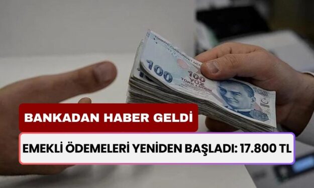 Garanti Bankası yeniden ödemelere devam edecek, Başvuru yapan emeklilere 17800 TL ödeme olacak