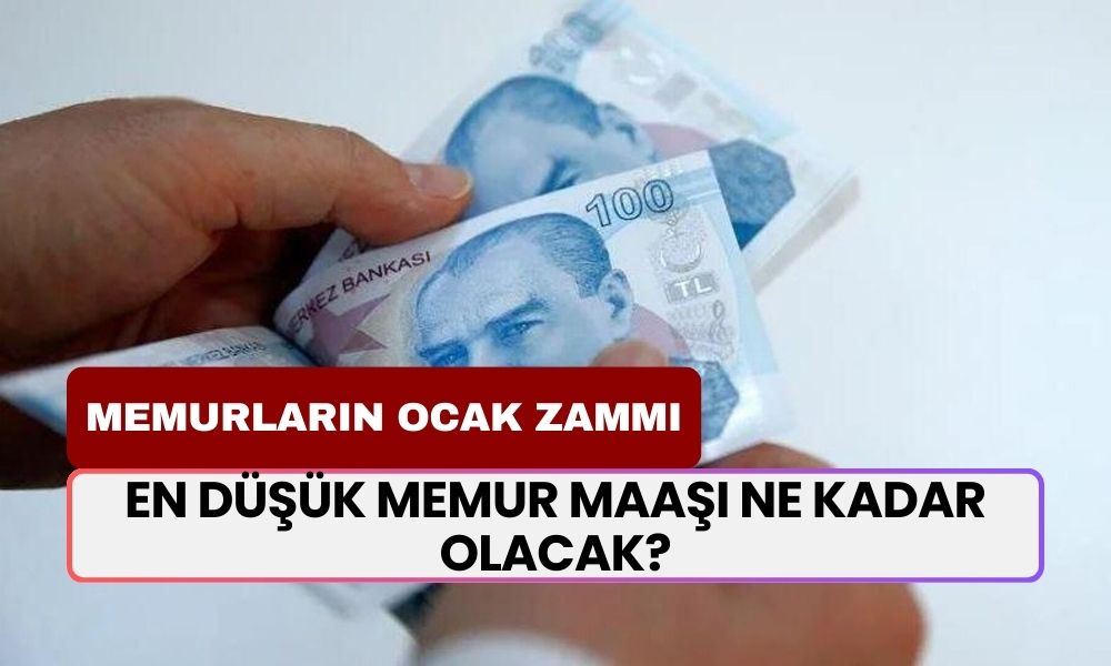 Memurların Ocak 2025'te Alacağı En Düşük Maaş Belli Oluyor