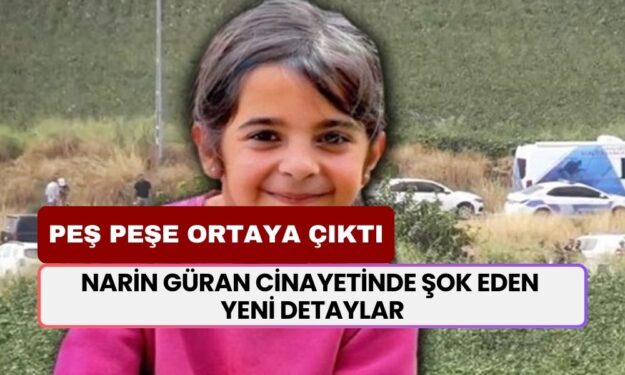 Narin Güran Cinayetinde ŞOK EDEN YENİ DETAYLAR! Aile Soruşturmayı Yanıltmak İçin Akılalmaz Planlar Kurmuş