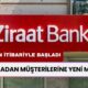 Ziraat Bankası Müşterilerine Dikkat! Bugün İtibariyle Ek Ödeme Almak İçin Bankaya Gitmenize Gerek Yok