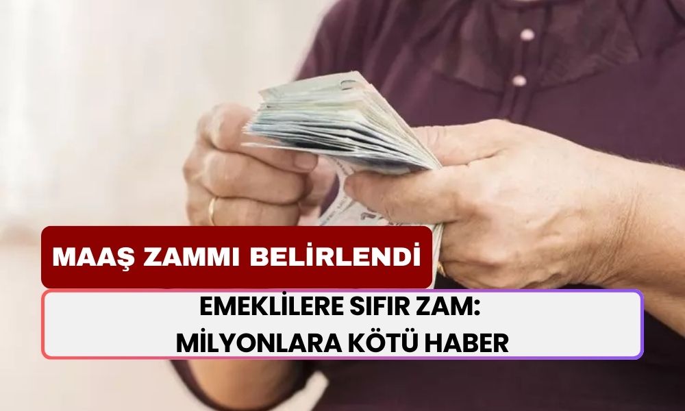 Maaş Zammı Belirlendi! Emeklilere Sıfır Zam: Milyonlara Kötü Haber