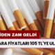 Fiyatlar 105 TL’ye Yükseldi! Sigaraya Yeniden Zam Geldi